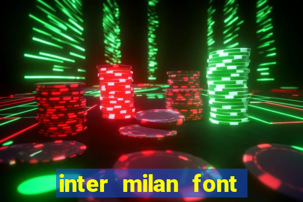 inter milan font free download